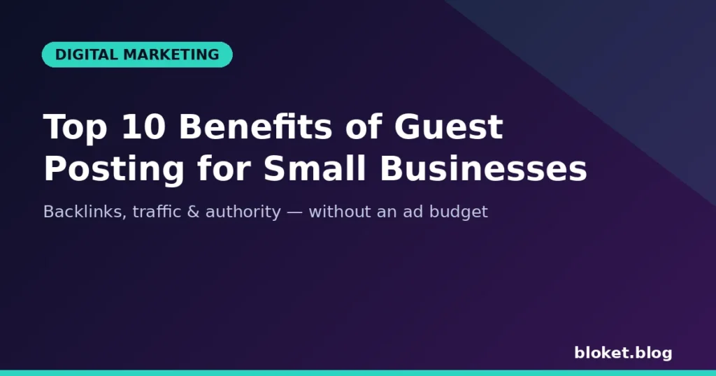 Guest posting benefits illustrated with backlinks, traffic, and authority icons for small businesses